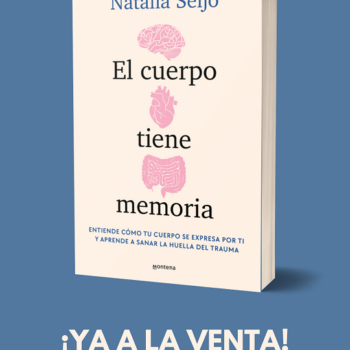 El cuerpo tiene memoria de Natalia Seijo
